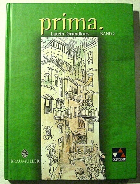 prima. Latein-Grundkurs Band 2